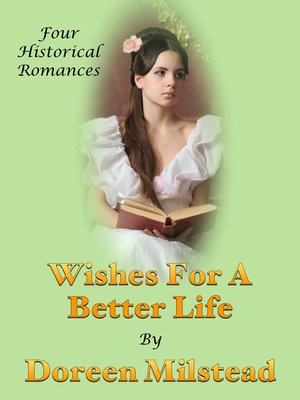 cover image of Wishes For a Better Life (Four Historical Romances)